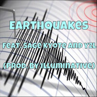 Abrupt - Earthquakes (feat. Sage Kyote & Yzl) (Explicit)