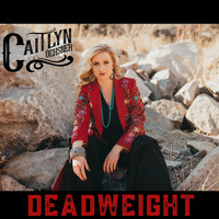 Caitlyn Ochsner - Deadweight