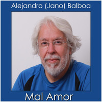 Alejandro Balboa - Mal Amor