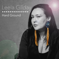 Leela Gilday - Hard Ground