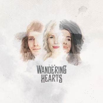 The Wandering Hearts - Nothing Breaks Like A Heart
