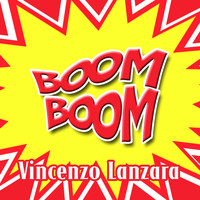 Vincenzo Lanzara - Boom Boom