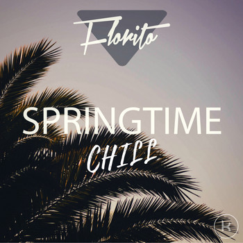Florito - Springtime Chill