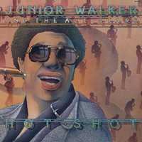 Jr. Walker & The All Stars - Hot Shot