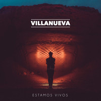 Villanueva - Estamos Vivos