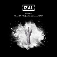 Izal - El Pozo (Wisemen Project & Elyella Remix)