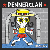 Dennerclan - Hanging