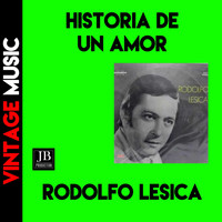 Rodolfo Lesica - Historia de un Amor