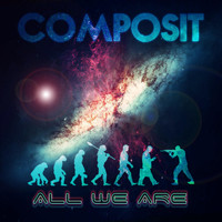 Composit - All We Are