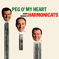 Jerry Murad's Harmonicats - Peg O' my Heart