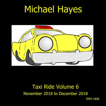 Michael Hayes - Taxi Ride, Vol. 6