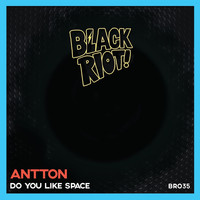 Antton - Do You Like Space