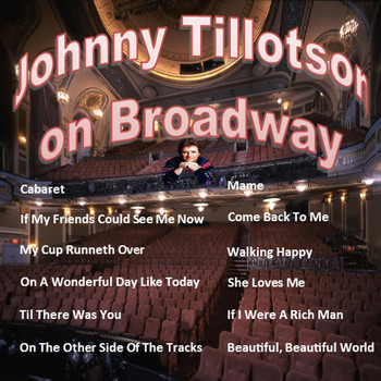 Johnny Tillotson - Johnny Tillotson on Broadway