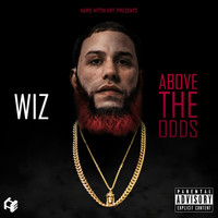 Wiz - Above the Odds (Explicit)