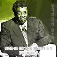 James Cleveland - God Is in the Blessing Business (Explicit)