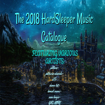 Various Artists - The 2018 Hardsleeper Music Catalogue (Explicit)