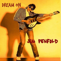 Jim Penfold - Dream On (2017 Remaster)