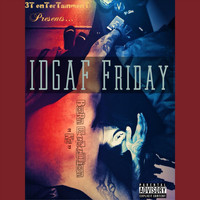 K2 - IDGAF Friday (Explicit)