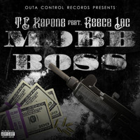 TC Kapone - Mobb Boss (feat. Reece Loc) (Explicit)