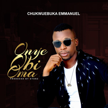 Chukwuebuka Emmanuel - Onye Obioma