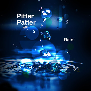 Rain - Pitter Patter