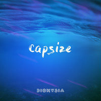 Dionysia - Capsize