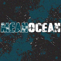 Mean Ocean - Mean Ocean