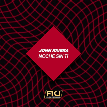 John Rivera - Noche Sin Ti