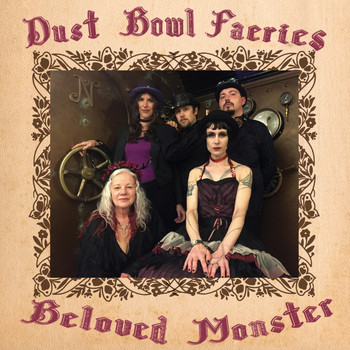 Dust Bowl Faeries - Beloved Monster