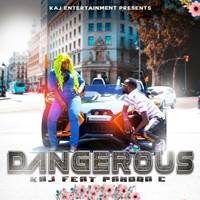 Kaj - Dangerous (feat. Pardon C)