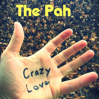 The Pah - Crazy Love