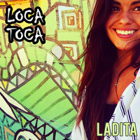 Ladita - Loca Toca