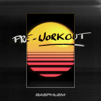 Basphlem - Pre-Workout