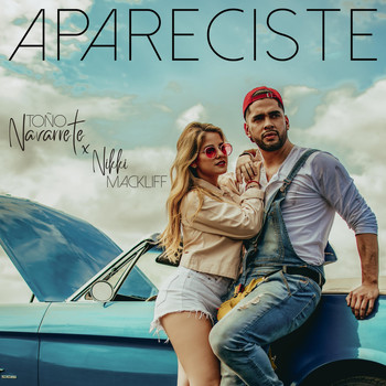 Toño Navarrete - Apareciste (feat. Nikki Mackliff)