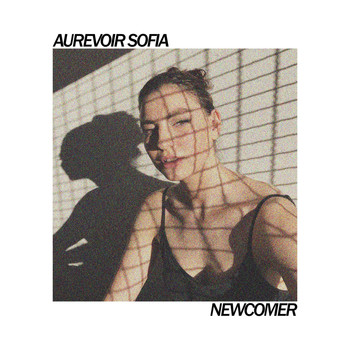Aurevoir Sofia - Newcomer