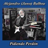 Alejandro Balboa - Pidiendo Perdón