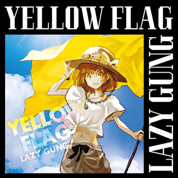 LAZY GUNG - Yellow Flag