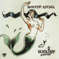Black Kat Boppers - Boppin' Atcha