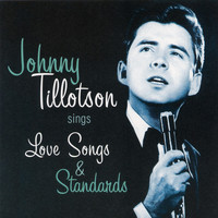 Johnny Tillotson - Johnny Tillotson Sings Love Songs and Standards