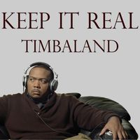 Timbaland - Keep It Real