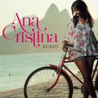 Ana Cristina - Acaso