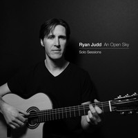 Ryan Judd - An Open Sky: Solo Sessions