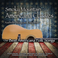 Nashville Bluegrass Ensemble - Smoky Mountain Americana Classics