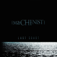 Machinist - Last Coast (Explicit)