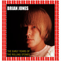 Brian Jones - The Early Years Of The Rolling Stones (Hd Remastered Edition)