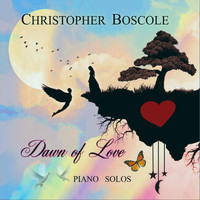Christopher Boscole - Dawn of Love