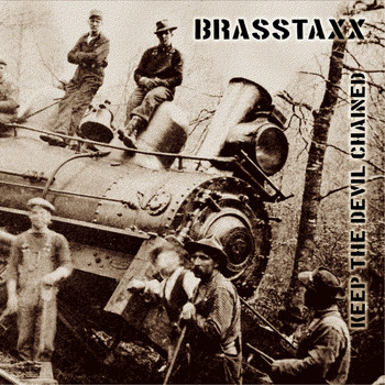 Brasstaxx - Keep the Devil Chained