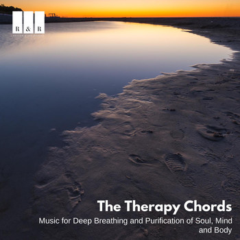 Various Artists - The Therapy Chords: Music for Deep Breathing and Purification of Soul, Mind and Body
