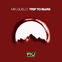 Mr. Guelo - Trip to Mars