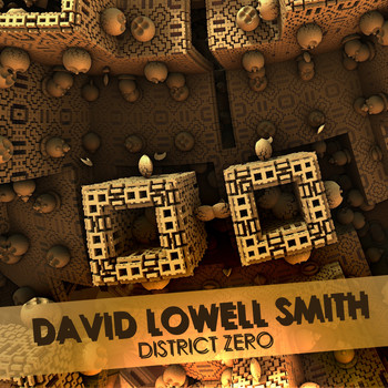 David Lowell Smith - District Zero